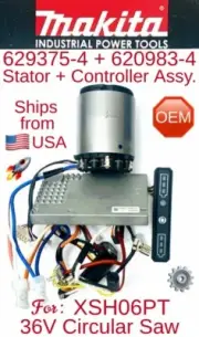 MAKITA 629375-4 OEM Stator with 620983-4 Controller Assy. for XSH06PT 36V C/Saw