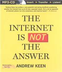 在飛比找三民網路書店優惠-The Internet Is Not the Answer