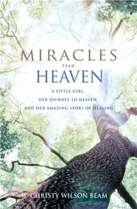 在飛比找三民網路書店優惠-Miracles from Heaven：A Little 
