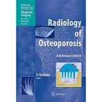 RADIOLOGY OF OSTEOPOROSIS