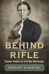 在飛比找三民網路書店優惠-Behind the Rifle ― Women Soldi