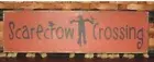 Primitive Scarecrow Crossing 12” sign Fall~Harvest
