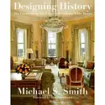 DESIGNING HISTORY: THE EXTRAORDINARY ART & STYLE OF THE OBAMA WHITE HOUSE