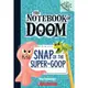 The Notebook of Doom Snap of The Super-Goop/ Troy Cummings 文鶴書店 Crane Publishing