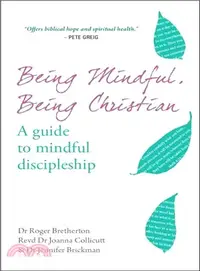 在飛比找三民網路書店優惠-Being Mindful, Being Christian
