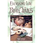 EVERYDAY LIFE IN BIBLE TIMES