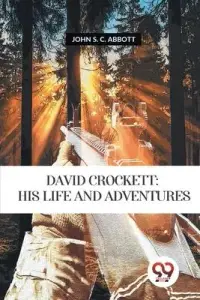 在飛比找博客來優惠-David Crockett: His Life and A