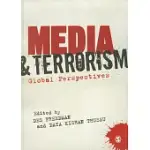 MEDIA AND TERRORISM: GLOBAL PERSPECTIVES