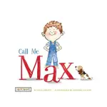 CALL ME MAX/MAX AND FRIENDS