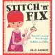 Stitch ’n’ Fix: Essential Mending Know-How for Bachelors and Babes