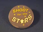 SHOOT FOR THE STARS BUTTON pin sports school work Badge