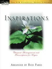 The FJH CLASSICAL ORGAN LIBRARY INSPIRATIONS MUSIC BOOK RICK PARKS NEW ON SALE