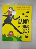 DADDY LONG LEGS_NADINE BRUN-COSME,AURéLIE 【T6／少年童書_I5O】書寶二手書