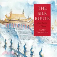 在飛比找三民網路書店優惠-The Silk Route ― From Europe t