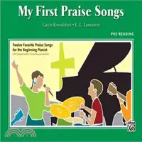 在飛比找三民網路書店優惠-My First Praise Songs ─ Pre-Re