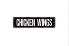 Chicken Wings Sign - Chicken Coop Rustic Street Metal Sign or Door Name Plate