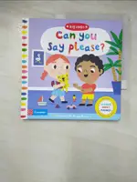 【書寶二手書T9／少年童書_GWB】THE BIG STEPS: CAN YOU SAY PLEASE?_CAMPBELL BOOKS,MARION COCKLICO (ILT)