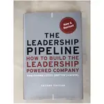 THE LEADERSHIP PIPELINE: HOW TO BUILD THE LEADERSHIP POWERED COMPANY_CHARAN, RAM/ DROTTER, STEPHEN/ 【T1／財經企管_KEO】書寶二手書