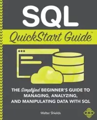 在飛比找博客來優惠-SQL QuickStart Guide: The Simp