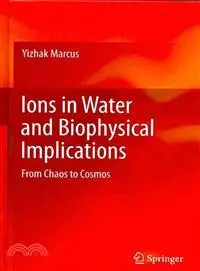 在飛比找三民網路書店優惠-Ions in Water and Biophysical 