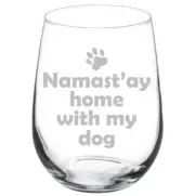 Namast'ay Home With My Dog Stemmed / Stemless Wine Glass