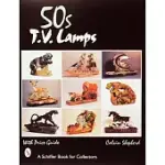 ’50S TV LAMPS: WITH PRICE GUIDE