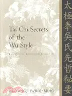 在飛比找三民網路書店優惠-Tai Chi Secrets of the Wu Styl