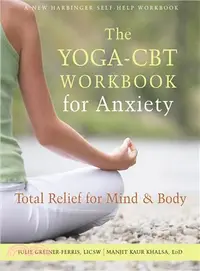 在飛比找三民網路書店優惠-The Yoga-cbt Workbook for Anxi