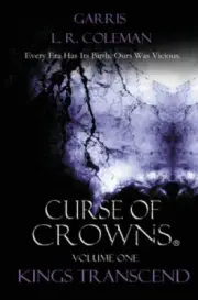 Curse Of Crowns: Kings Transcend (The War on All Shores) [Hardback, 264 pages]
