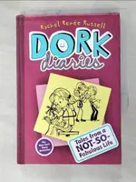 【書寶二手書T6／原文小說_GRE】DORK DIARIES 1: TALES FROM A NOT-SO-FABULOUS LIFE_RUSSELL, RACHEL RENEE