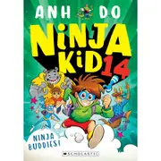 Ninja Buddies! (Ninja Kid Book 14) by Anh Do