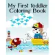 My First Toddler Coloring Book: A Cute Animals Coloring Pages for Stress Relief & Relaxation