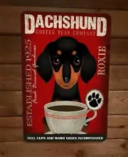 Dachshund Coffee Bean Company 1925 Full Cups Warm Noses Incorporated 8x12 Metal