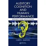 AUDITORY COGNITION AND HUMAN PERFORMANCE: RESEARCH AND APPLICATIONS