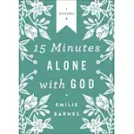15 MINUTES ALONE WITH GOD DELUXE EDITION