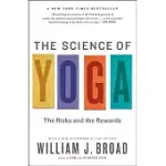 THE SCIENCE OF YOGA: THE RISKS AND THE REWARDS