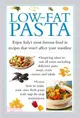 Low-fat Pasta ― Enjoy Italy's Most Famous Food in Recipes That Won't Affect Your Waistline