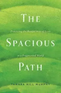 在飛比找博客來優惠-The Spacious Path: Practicing 