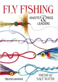 在飛比找博客來優惠-Fly Fishing Knots & Rigs Leade