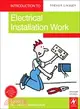 Introduction to Electrical Installation Work: Level 2 - Compulsory Units for the City & Guilds 2330 Certificate in Electrotechnical Technology (Installation Route)