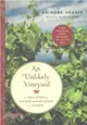 An Unlikely Vineyard ― The Education of a Farmer and Her Quest for Terroir