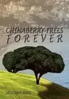Chinaberry Trees Forever by SALLIE SMITH TRIBOU (English) Hardcover Book