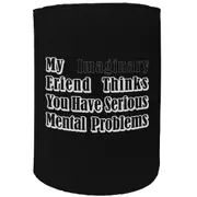 Alcohol Stubby Holder - My Imaginary Friend - Funny Novelty Birthday Gift Joke Beer Can Bottle