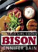 Buffalo Girl Cooks Bison