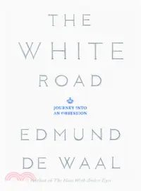 在飛比找三民網路書店優惠-The White Road ─ Journey into 