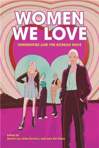 在飛比找iRead灰熊愛讀書優惠-Women We Love: Femininities an