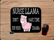 LLAMA NURSE NO TIME FOR DRAMA CUSTOM MOUSE PAD DESK MAT HOME WORK SCHOOL OFFICE