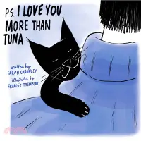 在飛比找三民網路書店優惠-P.S. I Love You More Than Tuna