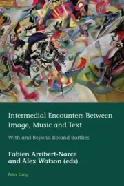 Intermedial Encounters Between Image, Music and Text: With and Beyond Roland