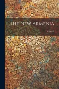 在飛比找博客來優惠-The New Armenia; Volume 8